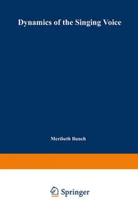 Bunch |  Dynamics of the Singing Voice | eBook | Sack Fachmedien