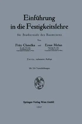 Chmelka / Melan |  Einführung in die Festigkeitslehre für Studierende des Bauwesens | eBook | Sack Fachmedien