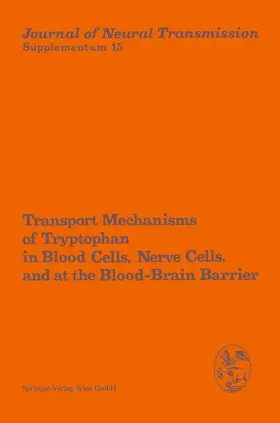 Baumann |  Transport Mechanisms of Tryptophan in Blood Cells, Nerve Cells, and at the Blood-Brain Barrier | Buch |  Sack Fachmedien