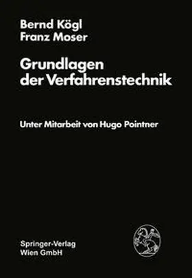 Kögl / Moser |  Grundlagen der Verfahrenstechnik | eBook | Sack Fachmedien