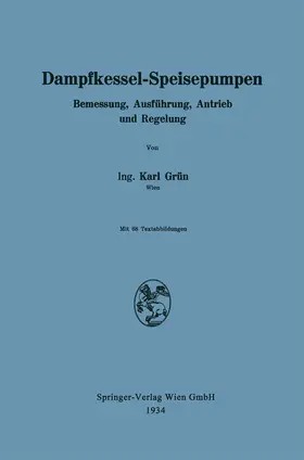Grün |  Dampfkessel-Speisepumpen | Buch |  Sack Fachmedien