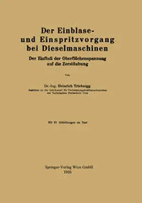 Triebnigg |  Der Einblase- und Einspritzvorgang bei Dieselmaschinen | eBook | Sack Fachmedien