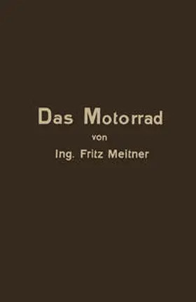Meitner |  Das Motorrad Aufbau und Arbeitsweise | eBook | Sack Fachmedien