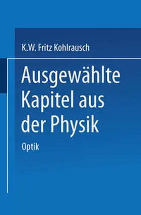 Kohlrausch |  Ausgewählte Kapitel aus der Physik | eBook | Sack Fachmedien