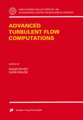 Peyret / Krause |  Advanced Turbulent Flow Computations | eBook | Sack Fachmedien