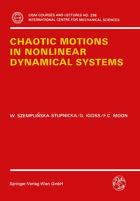 Szemplinska-Stupnicka / Iooss / Moon |  Chaotic Motions in Nonlinear Dynamical Systems | eBook | Sack Fachmedien