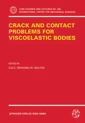 Graham / Walton |  Crack and Contact Problems for Viscoelastic Bodies | eBook | Sack Fachmedien