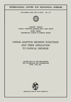 Vesely / Vajda |  Linear Adaptive Decision Functions and Their Application to Clinical Decision | eBook | Sack Fachmedien