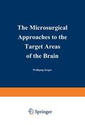 Seeger |  The Microsurgical Approaches to the Target Areas of the Brain | Buch |  Sack Fachmedien