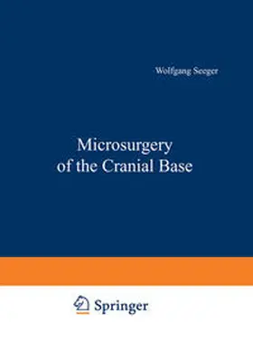Seeger |  Microsurgery of the Cranial Base | eBook | Sack Fachmedien