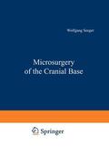 Seeger |  Microsurgery of the Cranial Base | Buch |  Sack Fachmedien