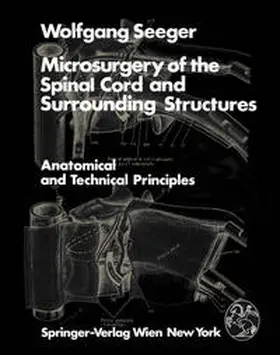 Seeger |  Microsurgery of the Spinal Cord and Surrounding Structures | eBook | Sack Fachmedien
