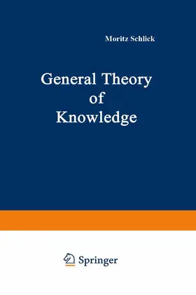 Schlick |  General Theory of Knowledge | Buch |  Sack Fachmedien