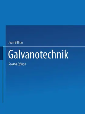 Billiter | Galvanotechnik | Buch | 978-3-7091-3116-9 | www.sack.de
