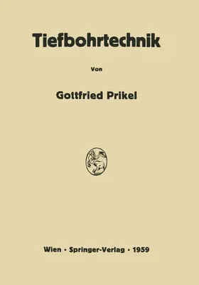 Prikel |  Tiefbohrtechnik | Buch |  Sack Fachmedien