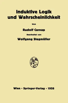 Carnap / Stegmüller |  Induktive Logik und Wahrscheinlichkeit | Buch |  Sack Fachmedien