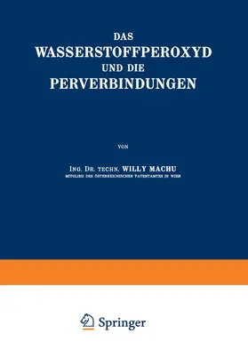 Machu |  Das Wasserstoffperoxyd und die Perverbindungen | Buch |  Sack Fachmedien