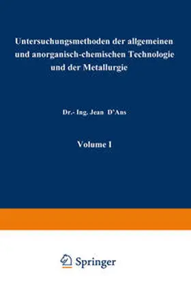D'ans |  Untersuchungsmethoden der allgemeinen und anorganisch-chemischen Technologie und der Metallurgie | Buch |  Sack Fachmedien