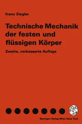 Ziegler |  Technische Mechanik der festen und flüssigen Körper | eBook | Sack Fachmedien