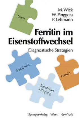 Wick / Pinggera / Lehmann |  Ferritin im Eisenstoffwechsel | eBook | Sack Fachmedien