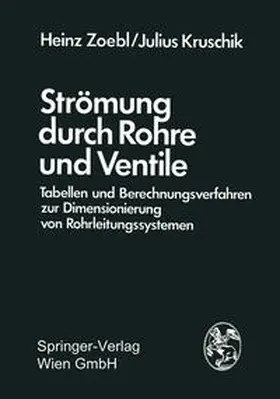 Zoebl / Kruschik |  Strömung durch Rohre und Ventile | eBook | Sack Fachmedien