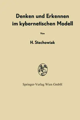 Stachowiak |  Denken und Erkennen im kybernetischen Modell | eBook | Sack Fachmedien