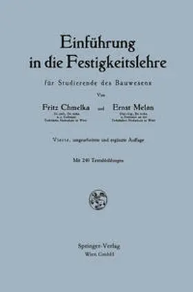 Chmelka / Melan |  Einführung in die Festigkeitslehre für Studierende des Bauwesens | eBook | Sack Fachmedien