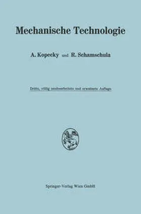 Kopecky / Schamschula |  Mechanische Technologie | eBook | Sack Fachmedien