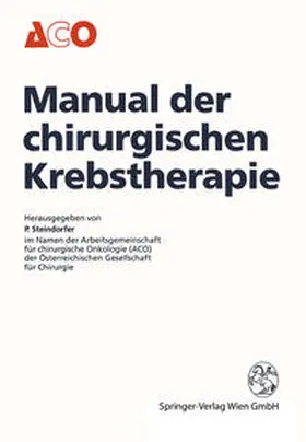 Steindorfer |  Manual der chirurgischen Krebstherapie | eBook | Sack Fachmedien