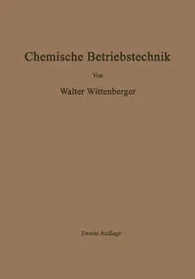 Wittenberger |  Chemische Betriebstechnik | eBook | Sack Fachmedien