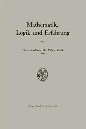 Kraft |  Mathematik, Logik und Erfahrung | eBook | Sack Fachmedien