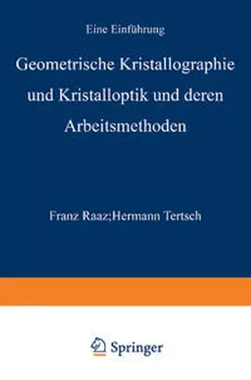 Raaz / Tertsch |  Geometrische Kristallographie und Kristalloptik und deren Arbeitsmethoden | eBook | Sack Fachmedien