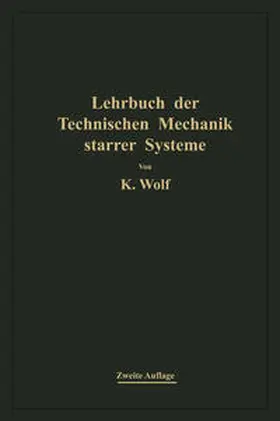 Wolf |  Lehrbuch der technischen Mechanik starrer Systeme | eBook | Sack Fachmedien