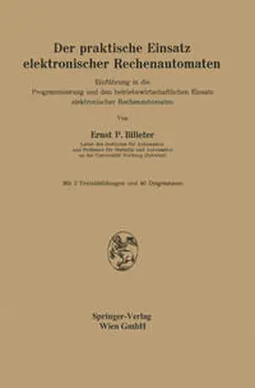Billeter |  Der praktische Einsatz elektronischer Rechenautomaten | eBook | Sack Fachmedien