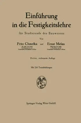 Chmelka / Melan |  Einführung in die Festigkeitslehre für Studierende des Bauwesens | eBook | Sack Fachmedien