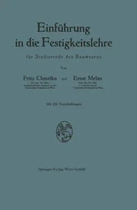 Chmelka / Melan |  Einführung in die Festigkeitslehre für Studierende des Bauwesens | eBook | Sack Fachmedien