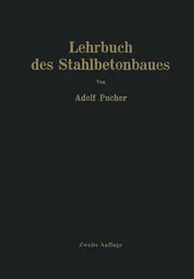 Pucher |  Lehrbuch des Stahlbetonbaues | eBook | Sack Fachmedien