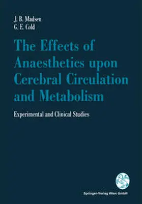 Madsen / Cold | The Effects of Anaesthetics upon Cerebral Circulation and Metabolism | E-Book | www.sack.de