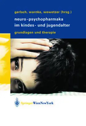 Gerlach / Warnke / Wewetzer |  Neuro-Psychopharmaka im Kindes- und Jugendalter | eBook | Sack Fachmedien