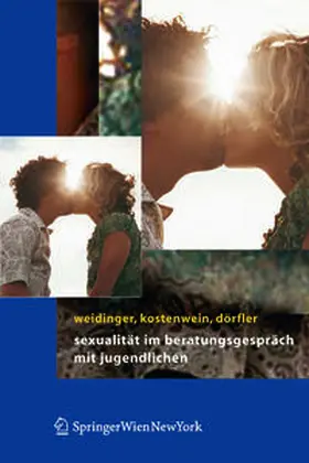 Weidinger / Kostenwein / Dörfler |  Sexualität im Beratungsgespräch mit Jugendlichen | eBook | Sack Fachmedien