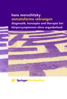 Morschitzky |  Somatoforme Störungen | eBook | Sack Fachmedien