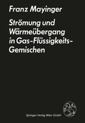 Mayinger | Strömung und Wärmeübergang in Gas-Flüssigkeits-Gemischen | E-Book | www.sack.de