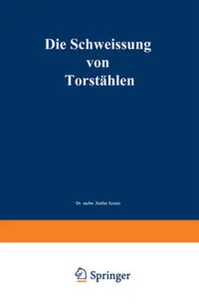 Soretz / Tinti |  Die Schweissung von Torstählen | eBook | Sack Fachmedien