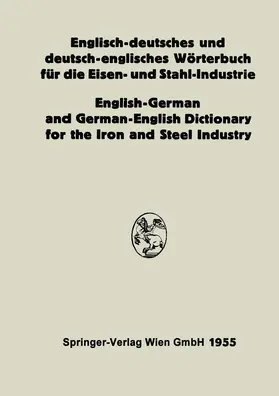 Köhler |  Englisch-deutsches und deutsch-englisches Wörterbuch für die Eisen- und Stahl-Industrie / English-German and German-English Dictionary for the Iron and Steel Industry | Buch |  Sack Fachmedien