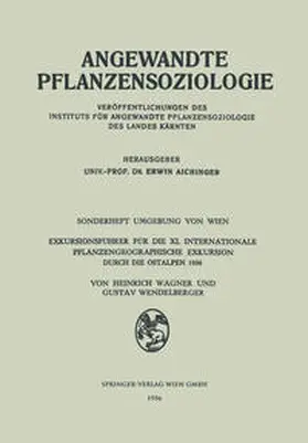 Wagner / Wendelberger |  Exkursionsführer für die XI. Internationale Pflanzengeographische Exkursion durch die Ostalpen 1956 | eBook | Sack Fachmedien