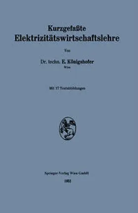 Königshofer |  Kurzgefaßte Elektrizitätswirtschaftslehre | eBook | Sack Fachmedien