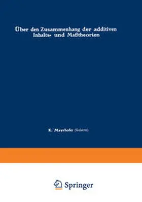 Mayrhofer |  Über den Zusammenhang der additiven Inhalts- und Maßtheorien | eBook | Sack Fachmedien