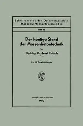 Fritsch |  Der heutige Stand der Massenbetontechnik | eBook | Sack Fachmedien