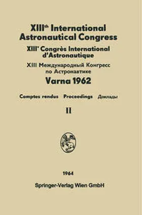 Hersey |  XIIIth International Astronautical Congress Varna 1962 / XIIIe Congrès International D'Astronautique | eBook | Sack Fachmedien