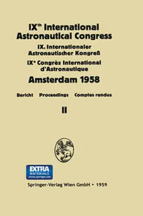 Hecht |  IXth International Astronautical Congress/IX. Internationaler Astronautischer Kongress/IXe Congrès International D'Astronautique | eBook | Sack Fachmedien
